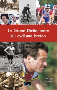 Le Grand dictionnaire du Cyclisme Breton