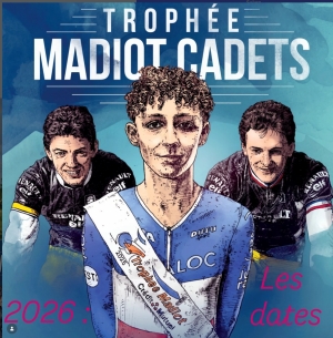 Trophée Madiot "Programme 2026"