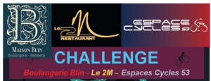 Challenge "Le 2 M &amp; Boulangerie BLIN &amp; ESPACE CYCLES 53"